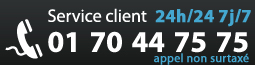 Service client 01 70 44 75 75 - appel non surtaxé